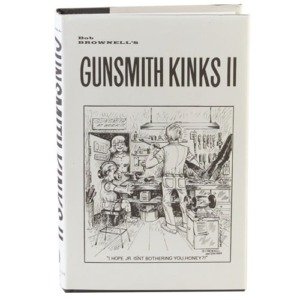 Brownells Gunsmith Kinks Volume II